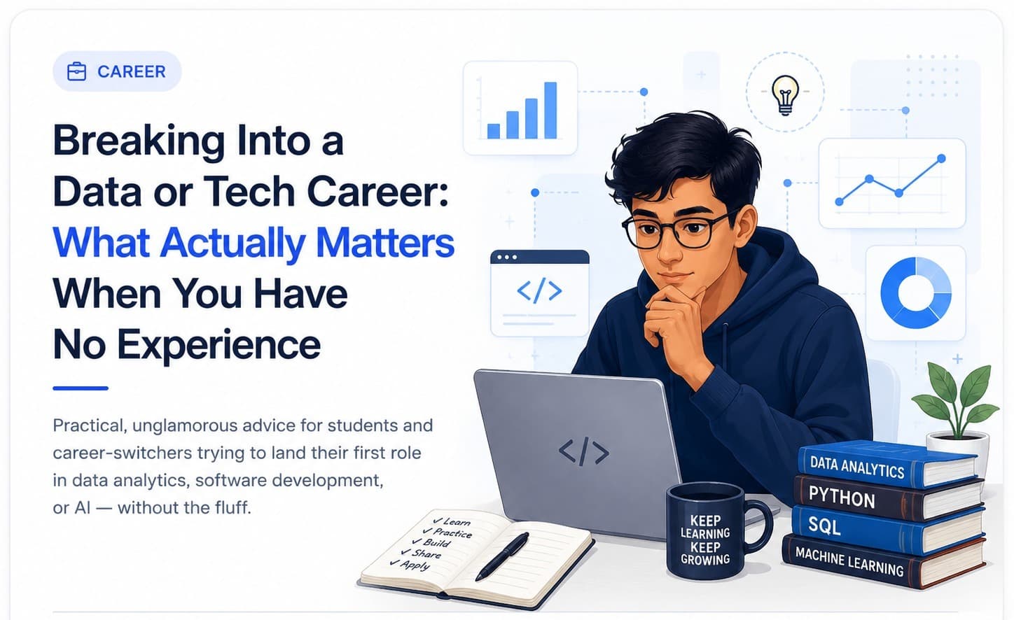Breaking Into a Data or Tech Career: What Actually Matters When You Have No Experience
